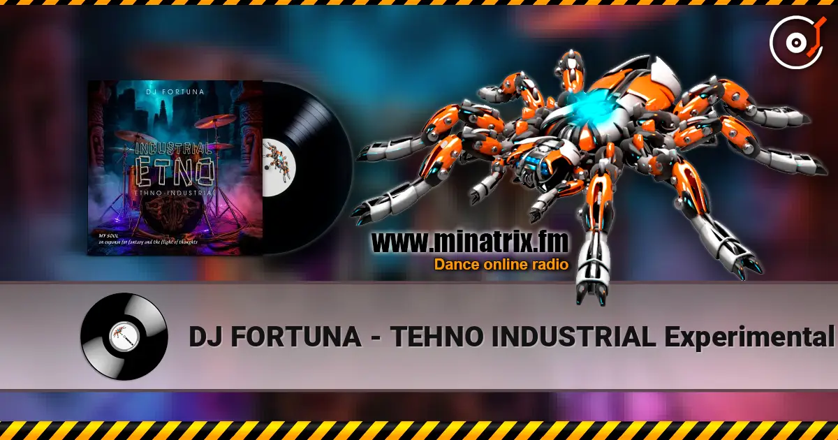 DJ FORTUNA - TEHNO INDUSTRIAL Experimental Glitch escuchar online en alta calidad | Minatrix.FM