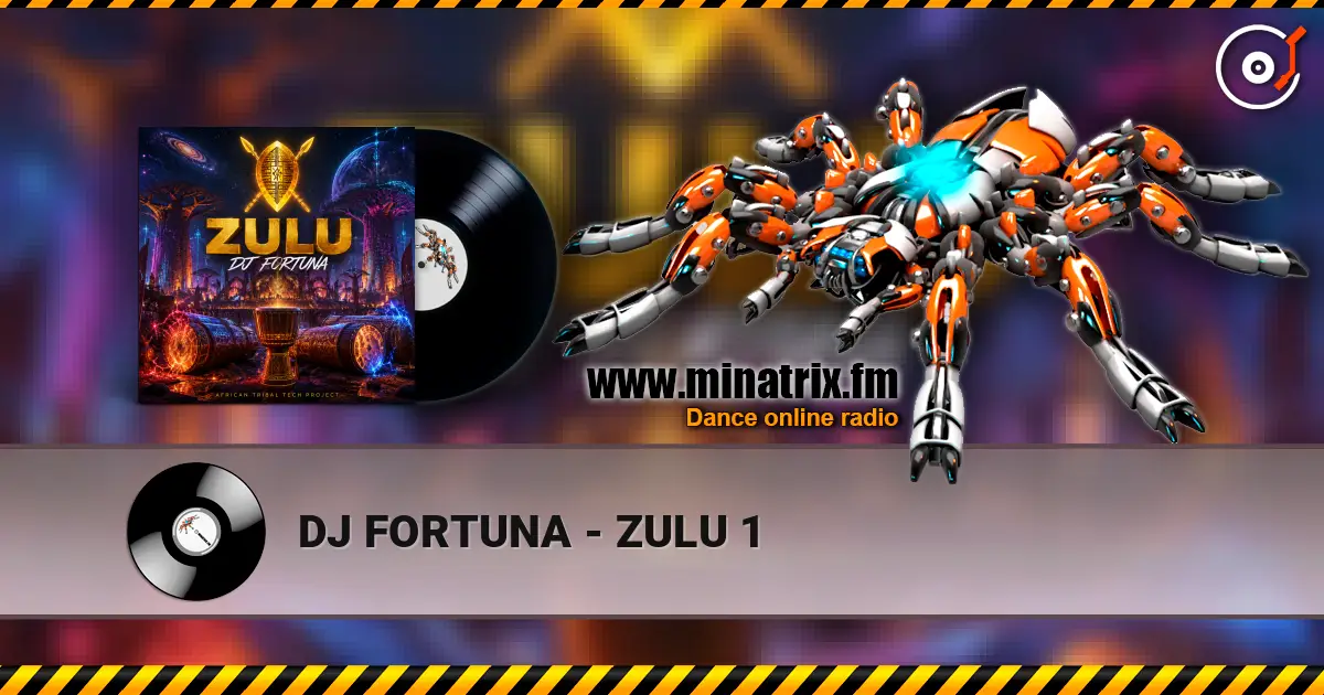 DJ FORTUNA - ZULU 1 escuchar online en alta calidad | Minatrix.FM