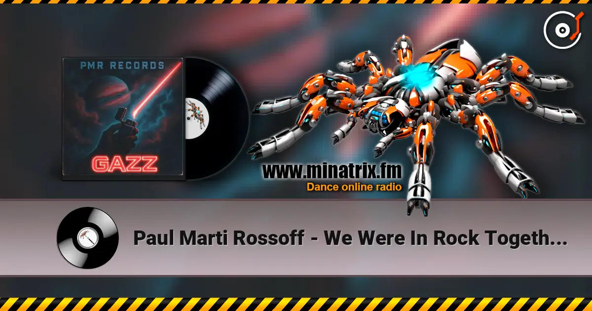 Paul Marti Rossoff - We Were In Rock Together 1984 (In memory of my GAZZ bros) Re-recorded 2026. escuchar online en alta calidad | Minatrix.FM