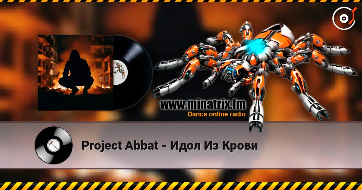 Project Abbat - Идол Из Крови escuchar online en alta calidad | Minatrix.FM
