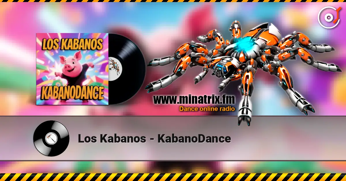 Los Kabanos - KabanoDance escuchar online en alta calidad | Minatrix.FM