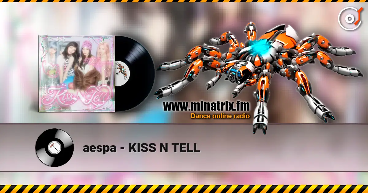 aespa - KISS N TELL escuchar online en alta calidad | Minatrix.FM