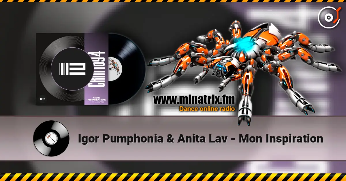 Igor Pumphonia & Anita Lav - Mon Inspiration escuchar online en alta calidad | Minatrix.FM
