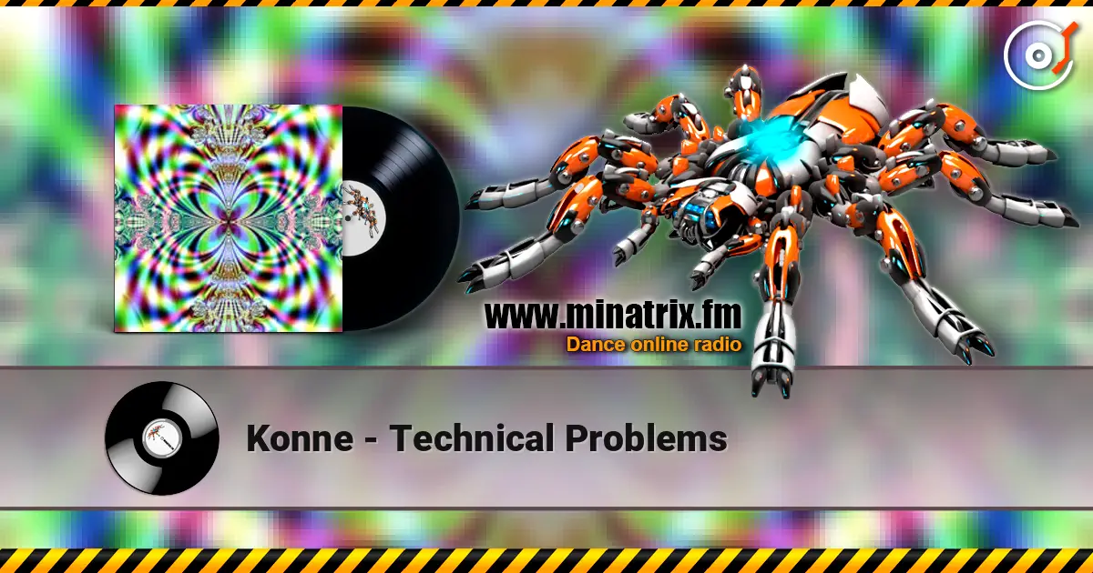 Konne - Technical Problems listen online in high quality | Minatrix.FM