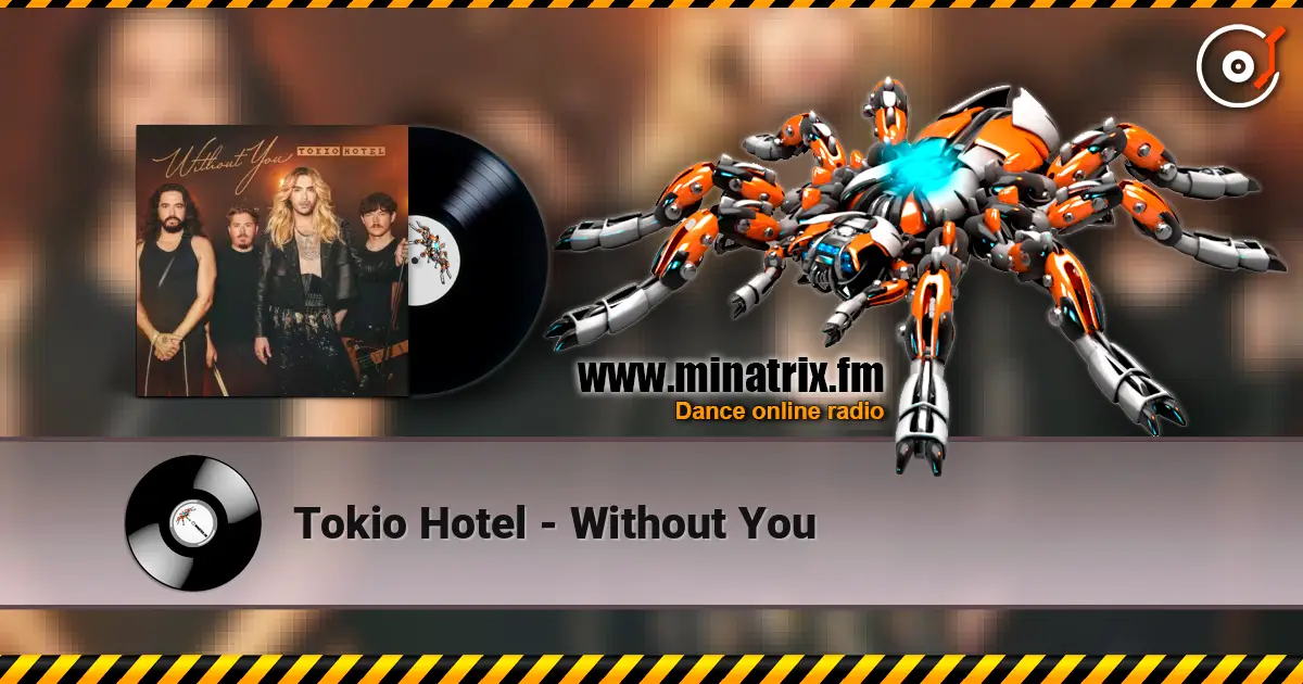 Tokio Hotel - Without You escuchar online en alta calidad | Minatrix.FM