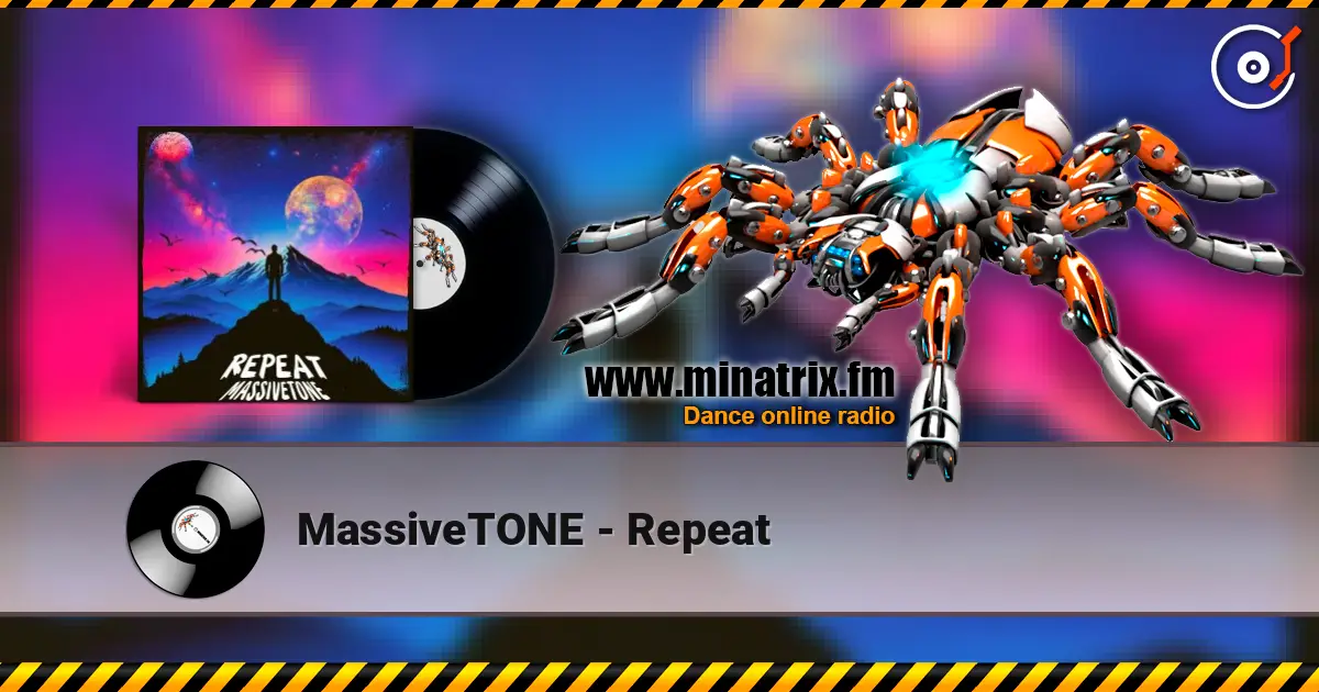MassiveTONE - Repeat escuchar online en alta calidad | Minatrix.FM