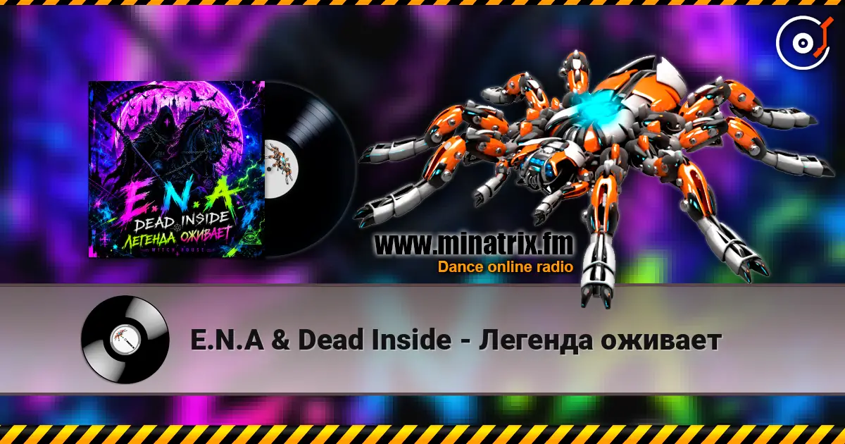 Е.N.A & Dead Inside - Легенда оживает escuchar online en alta calidad | Minatrix.FM