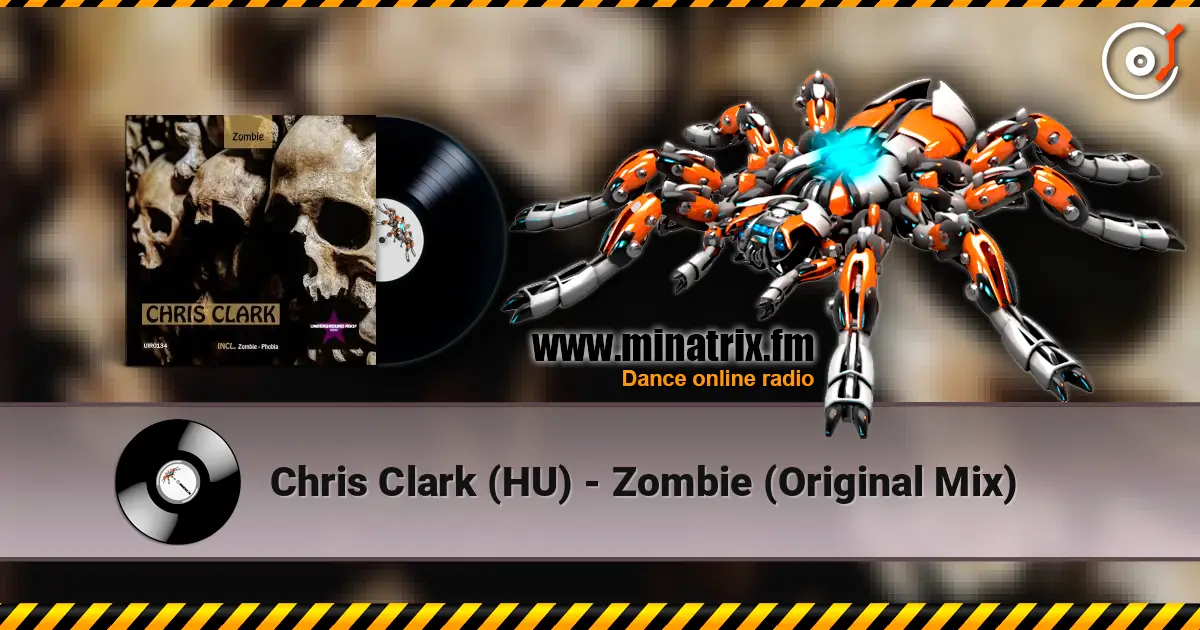 Chris Clark (HU) - Zombie (Original Mix) escuchar online en alta calidad | Minatrix.FM