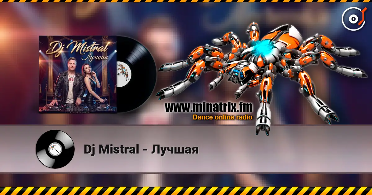 Dj Mistral - Лучшая escuchar online en alta calidad | Minatrix.FM