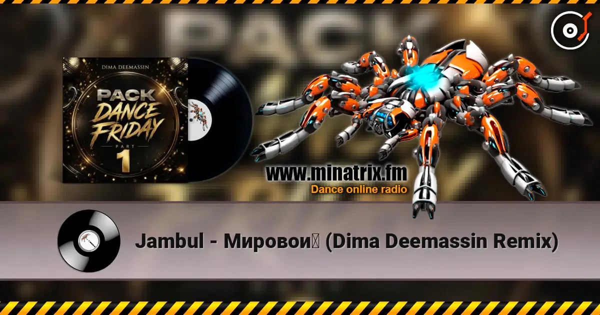 Jambul - Мировой (Dima Deemassin Remix) escuchar online en alta calidad | Minatrix.FM