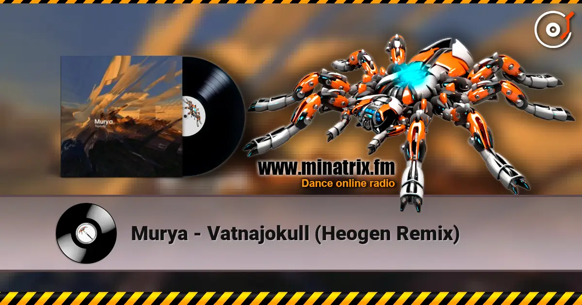 Murya - Vatnajokull (Heogen Remix) escuchar online en alta calidad | Minatrix.FM