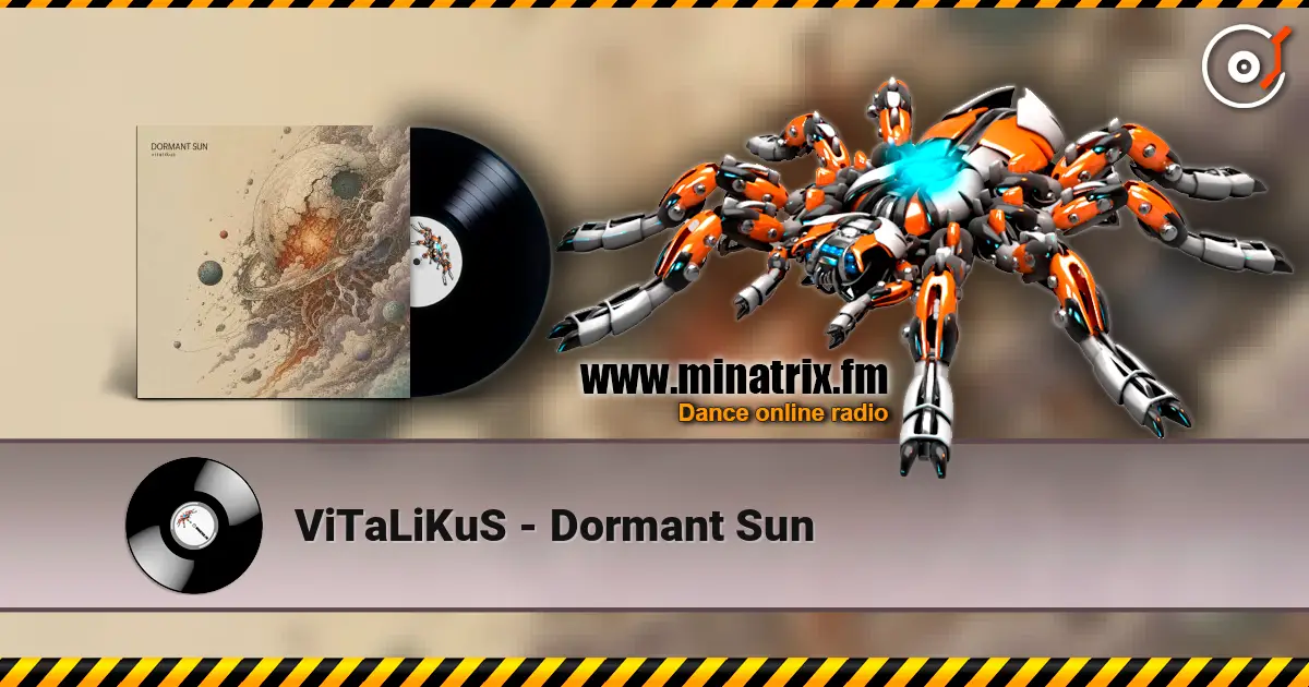 ViTaLiKuS - Dormant Sun escuchar online en alta calidad | Minatrix.FM
