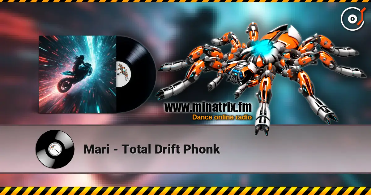 Mari - Total Drift Phonk escuchar online en alta calidad | Minatrix.FM