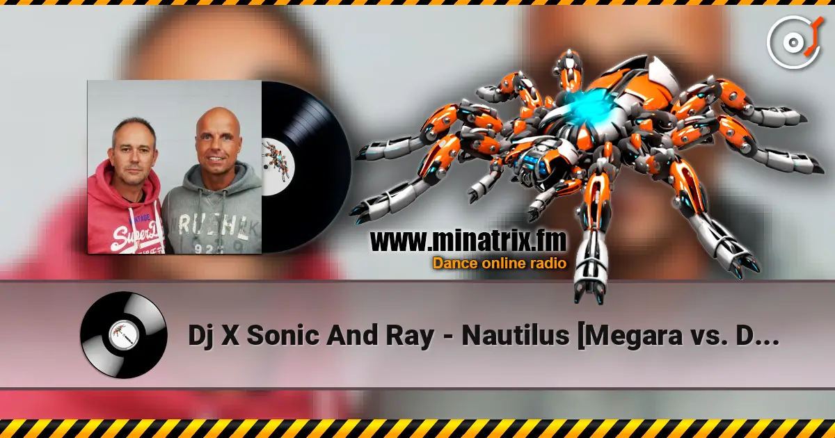 Dj X Sonic And Ray - Nautilus [Megara vs. DJ Lee Remix] escuchar online en alta calidad | Minatrix.FM