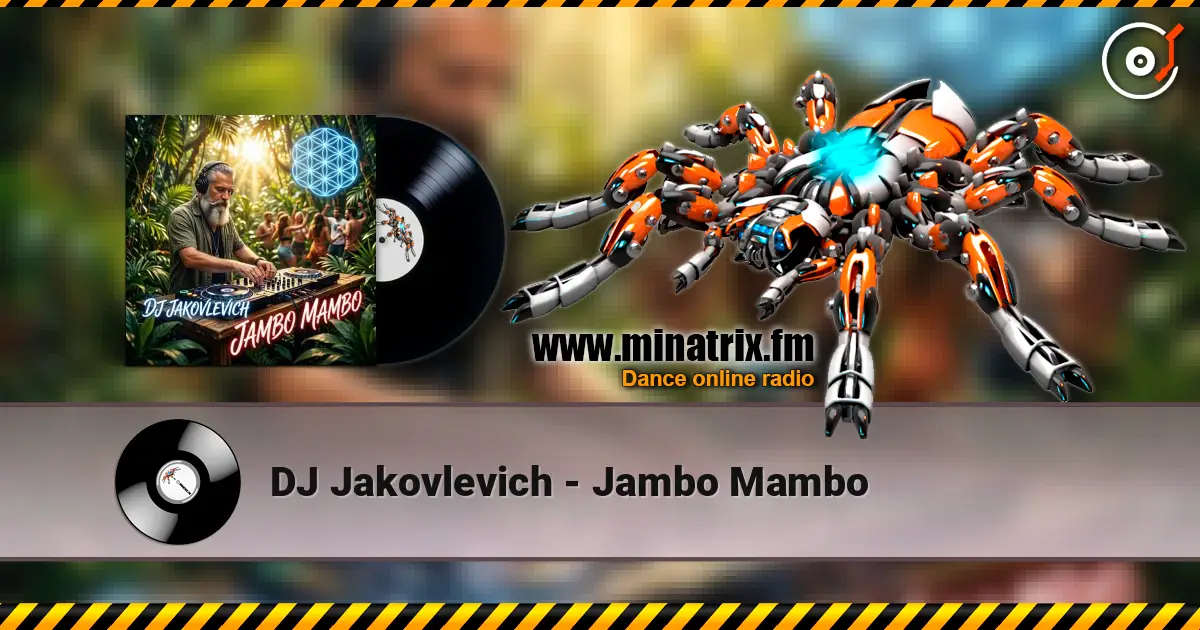 DJ Jakovlevich - Jambo Mambo escuchar online en alta calidad | Minatrix.FM