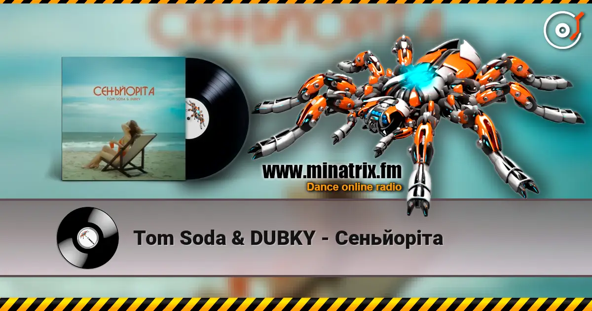 Tom Soda & DUBKY - Сеньйоріта escuchar online en alta calidad | Minatrix.FM