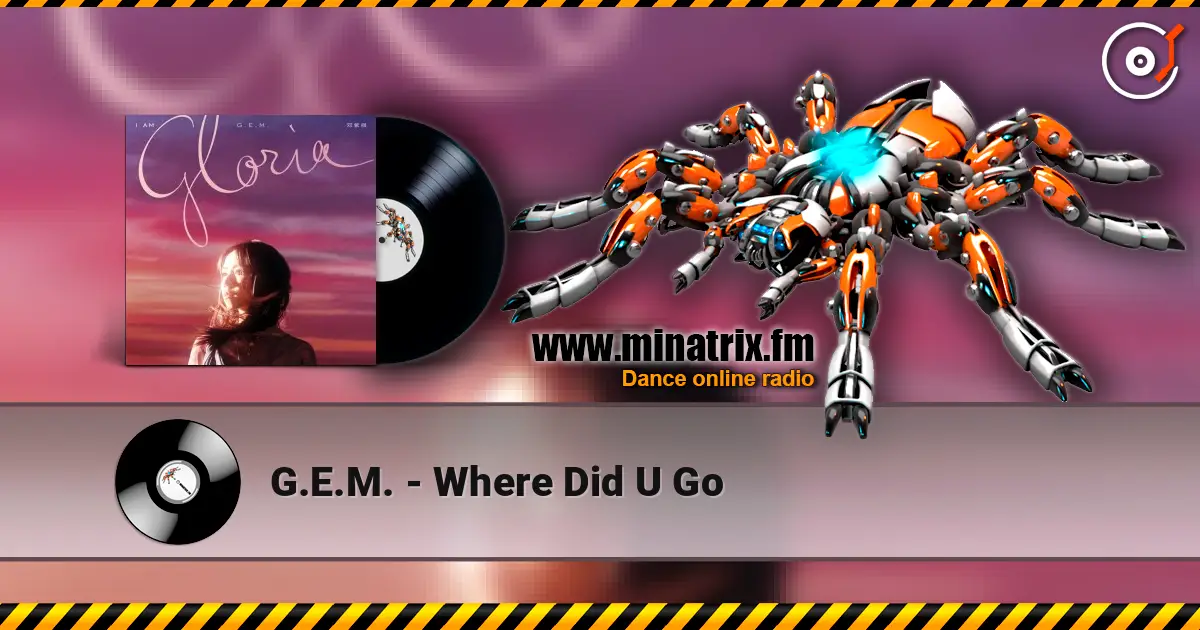 G.E.M. - Where Did U Go escuchar online en alta calidad | Minatrix.FM