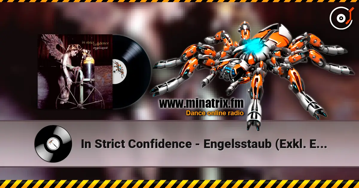 In Strict Confidence - Engelsstaub (Exkl. Edit) escuchar online en alta calidad | Minatrix.FM