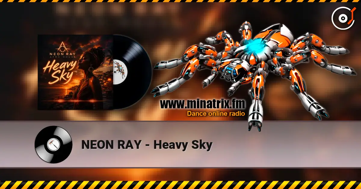 NEON RAY - Heavy Sky escuchar online en alta calidad | Minatrix.FM