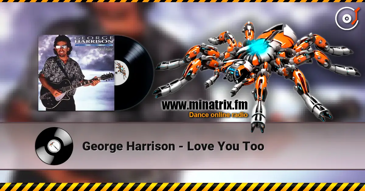 George Harrison - Love You Too escuchar online en alta calidad | Minatrix.FM