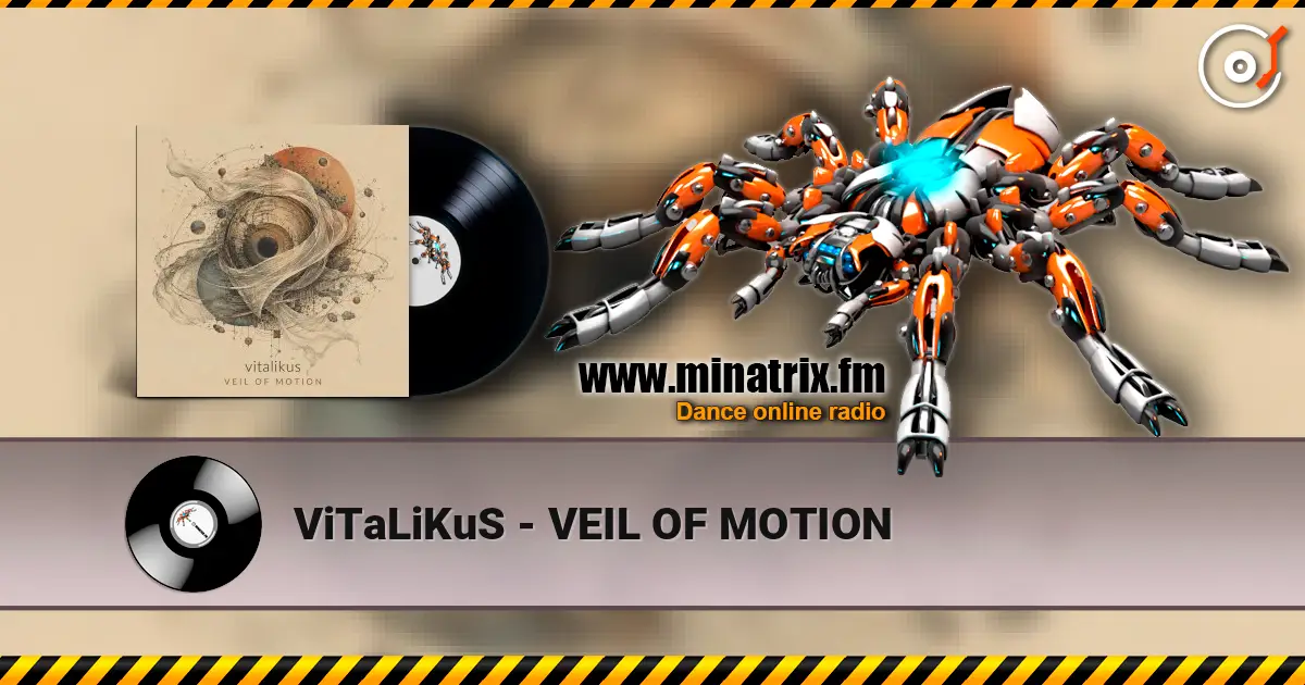 ViTaLiKuS - VEIL OF MOTION escuchar online en alta calidad | Minatrix.FM