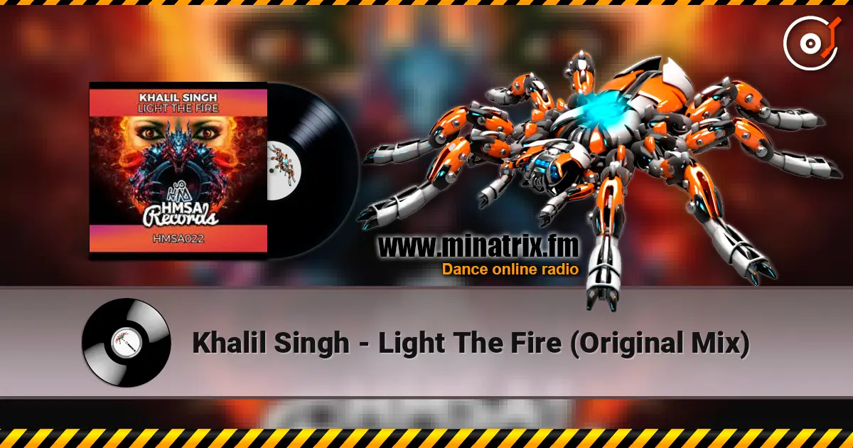 Khalil Singh - Light The Fire (Original Mix) escuchar online en alta calidad | Minatrix.FM