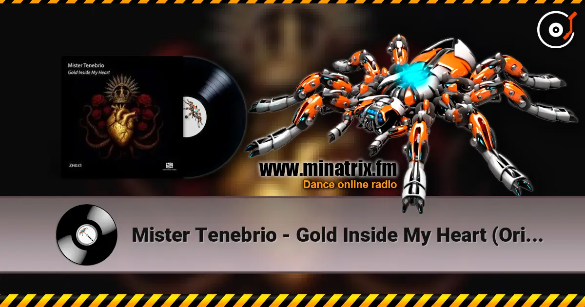 Mister Tenebrio - Gold Inside My Heart (Original Mix) escuchar online en alta calidad | Minatrix.FM