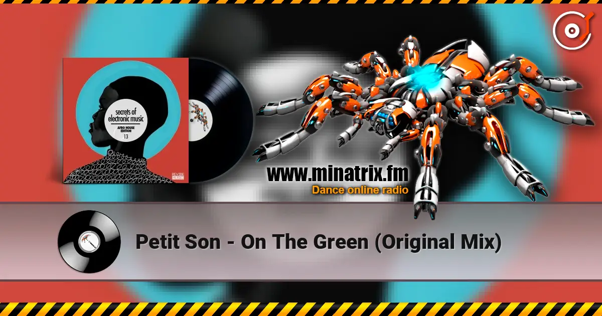 Petit Son - On The Green (Original Mix) escuchar online en alta calidad | Minatrix.FM