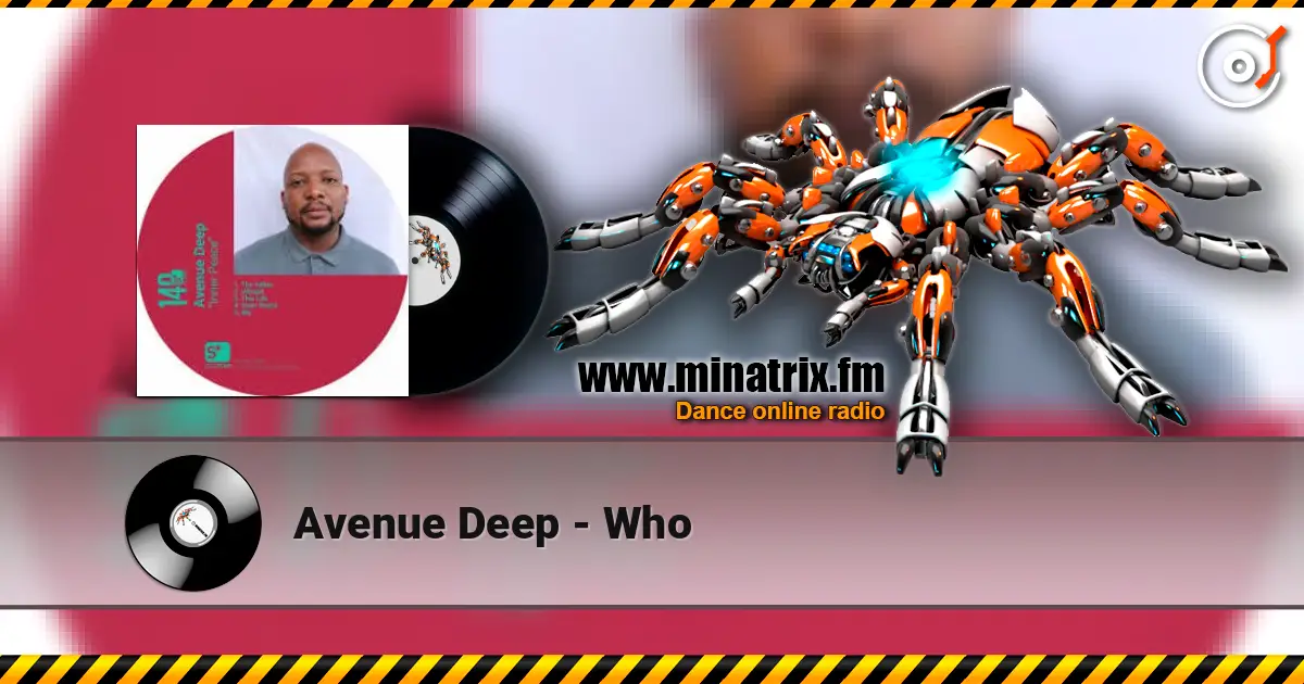 Avenue Deep - Who escuchar online en alta calidad | Minatrix.FM