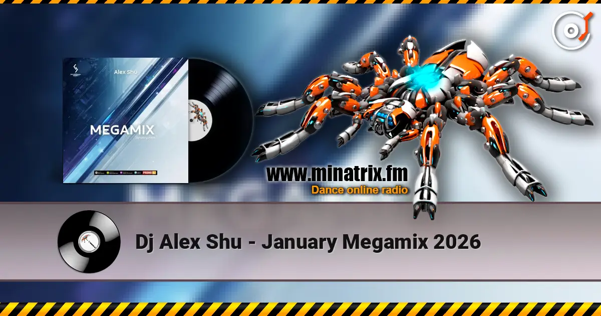 Dj Alex Shu - January Megamix 2026 escuchar online en alta calidad | Minatrix.FM
