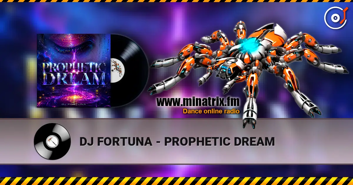 DJ FORTUNA - PROPHETIC DREAM escuchar online en alta calidad | Minatrix.FM