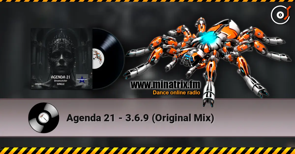 Agenda 21 - 3.6.9 (Original Mix) escuchar online en alta calidad | Minatrix.FM