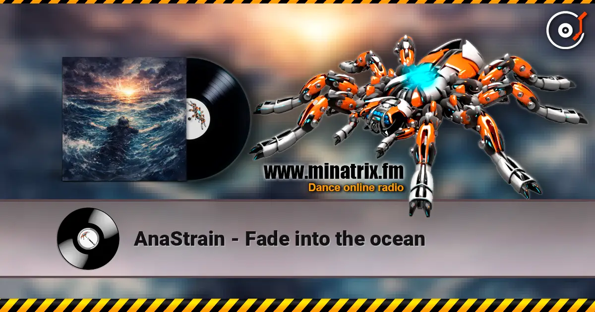 AnaStrain - Fade into the ocean escuchar online en alta calidad | Minatrix.FM
