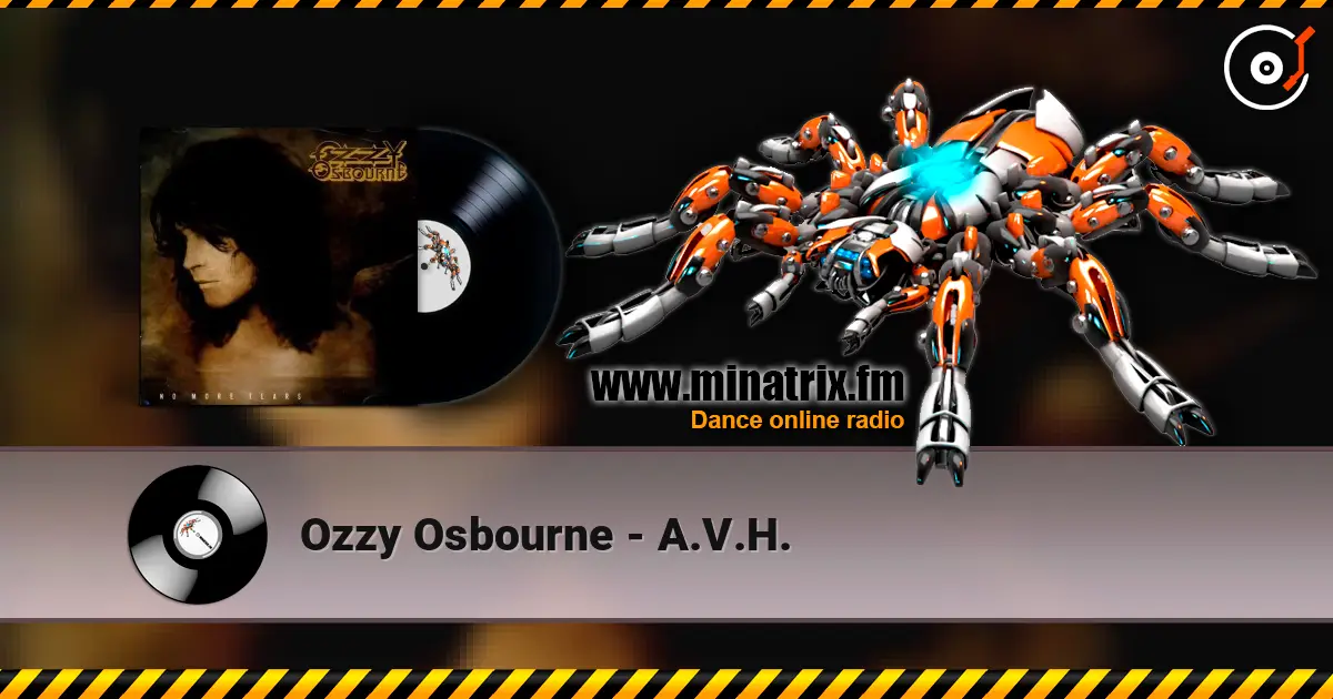 Ozzy Osbourne - A.V.H. escuchar online en alta calidad | Minatrix.FM