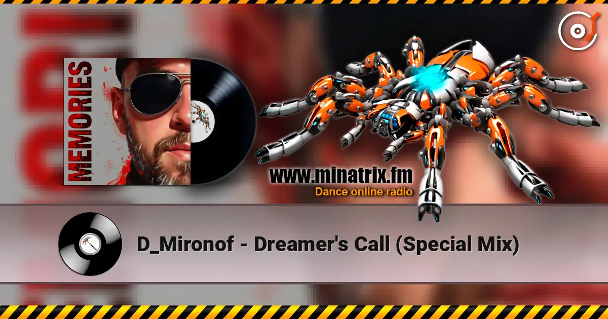 D_Mironof - Dreamer's Call (Special Mix) escuchar online en alta calidad | Minatrix.FM