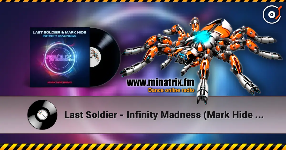 Last Soldier - Infinity Madness (Mark Hide Extended Remix) escuchar online en alta calidad | Minatrix.FM