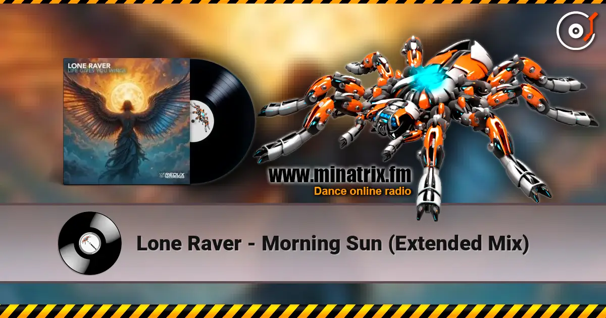 Lone Raver - Morning Sun (Extended Mix) escuchar online en alta calidad | Minatrix.FM