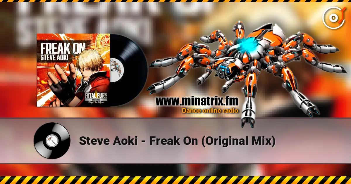 Steve Aoki - Freak On (Original Mix) escuchar online en alta calidad | Minatrix.FM