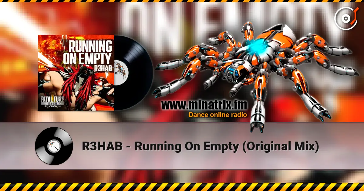 R3HAB - Running On Empty (Original Mix) escuchar online en alta calidad | Minatrix.FM