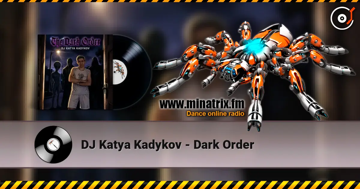 DJ Katya Kadykov - Dark Order escuchar online en alta calidad | Minatrix.FM