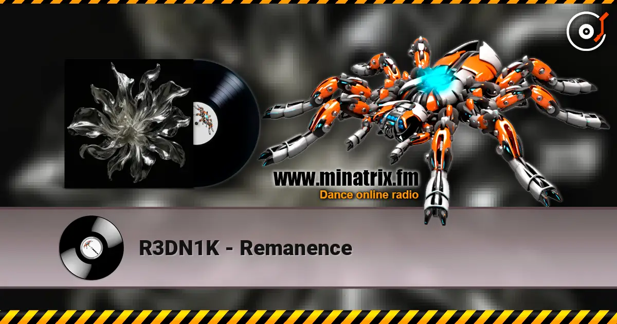 R3DN1K - Remanence escuchar online en alta calidad | Minatrix.FM