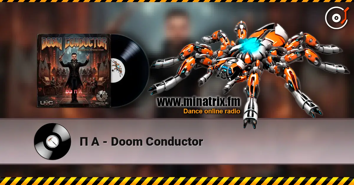 П А - Doom Conductor escuchar online en alta calidad | Minatrix.FM