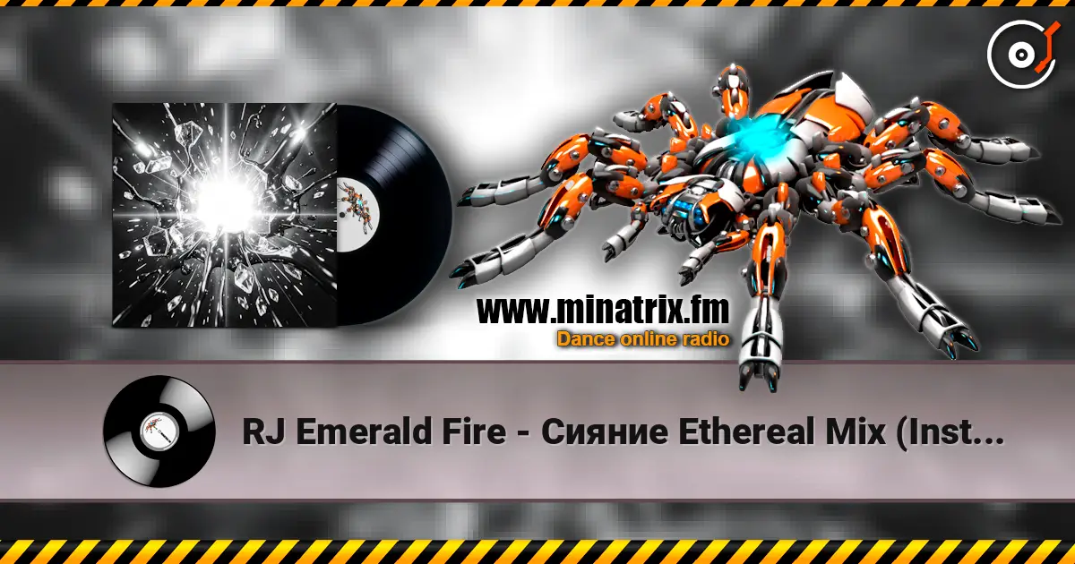 RJ Emerald Fire - Сияние Ethereal Mix (Instrumental) escuchar online en alta calidad | Minatrix.FM