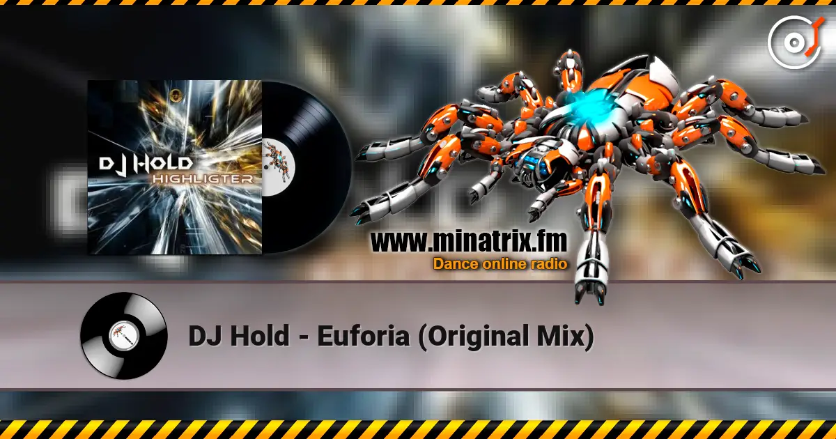 DJ Hold - Euforia (Original Mix) escuchar online en alta calidad | Minatrix.FM