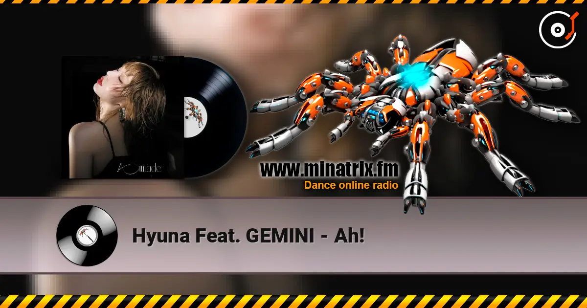 Hyuna Feat. GEMINI - Ah! escuchar online en alta calidad | Minatrix.FM