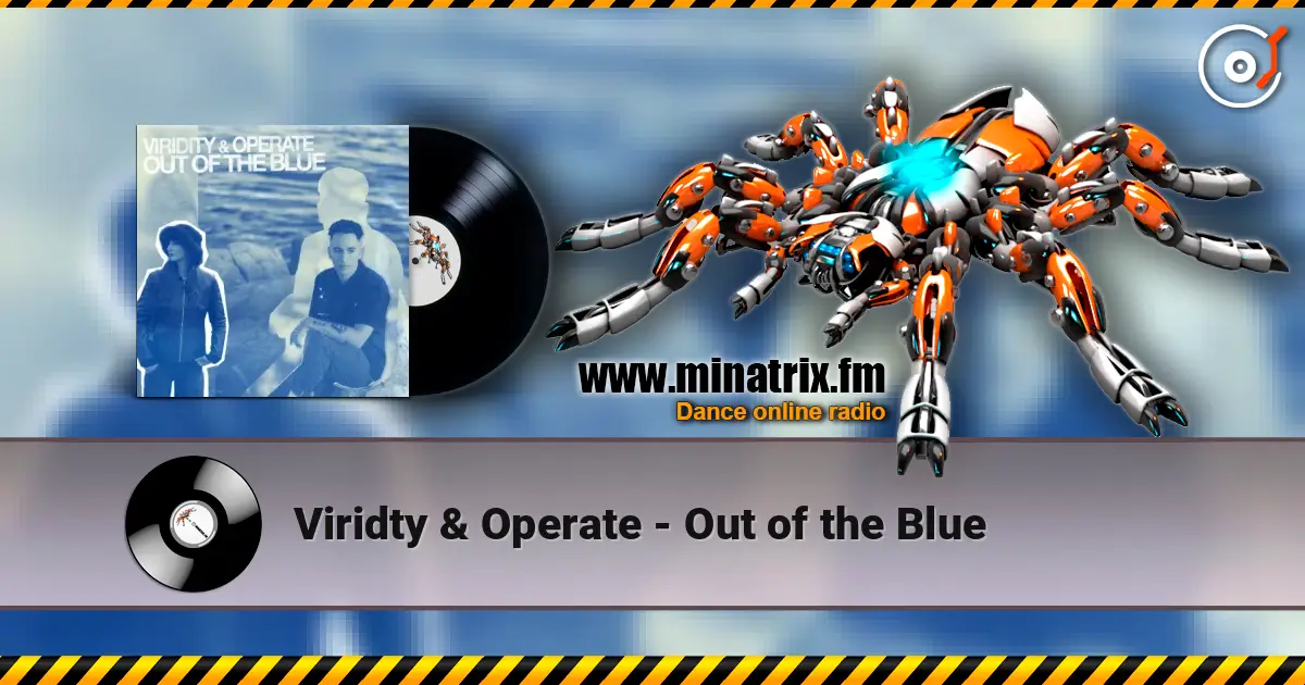 Viridty & Operate - Out of the Blue escuchar online en alta calidad | Minatrix.FM