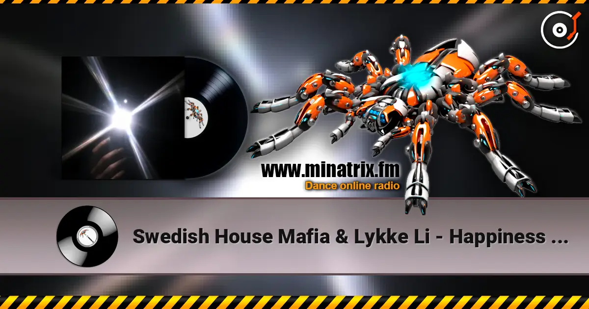 Swedish House Mafia & Lykke Li - Happiness Is So Sad escuchar online en alta calidad | Minatrix.FM