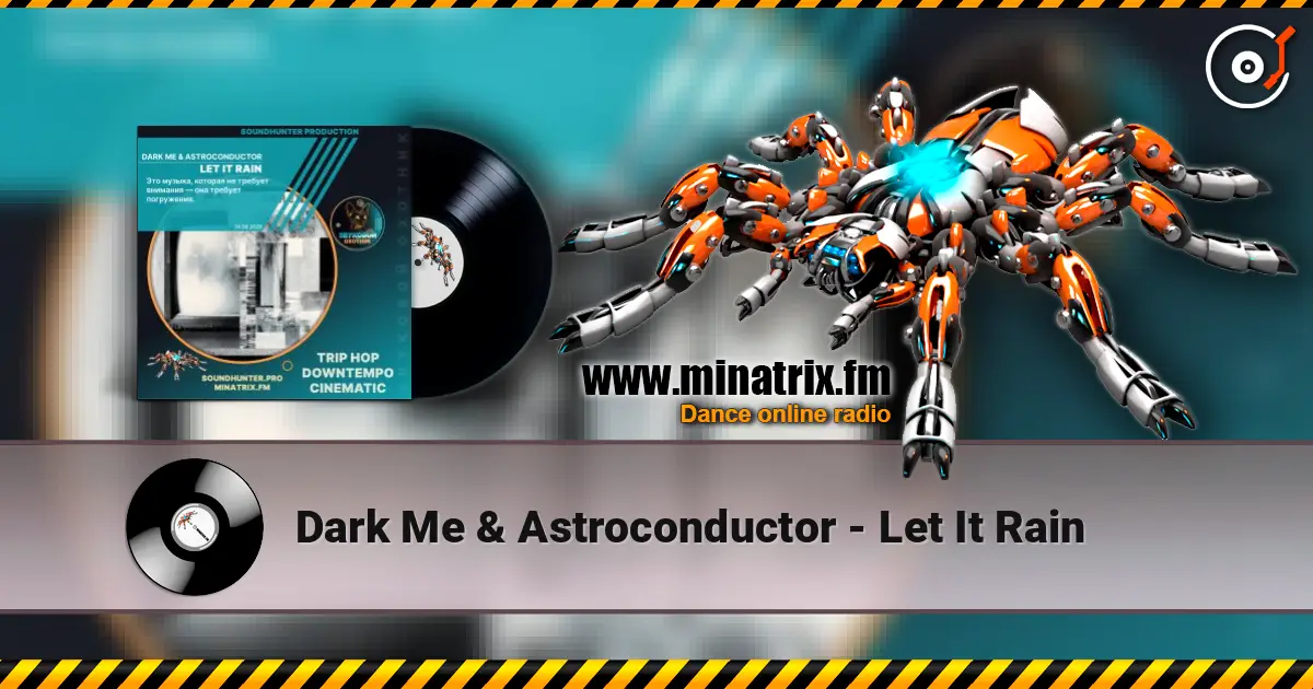Dark Me & Astroconductor - Let It Rain escuchar online en alta calidad | Minatrix.FM