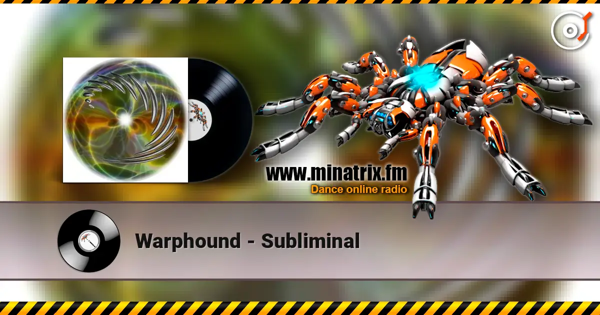 Warphound - Subliminal escuchar online en alta calidad | Minatrix.FM
