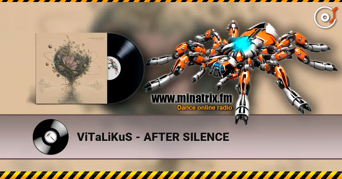 ViTaLiKuS - AFTER SILENCE escuchar online en alta calidad | Minatrix.FM